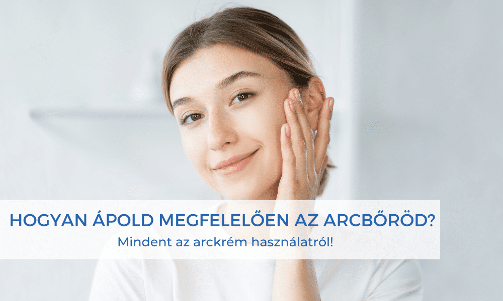 arcbőr arckrém használat blog